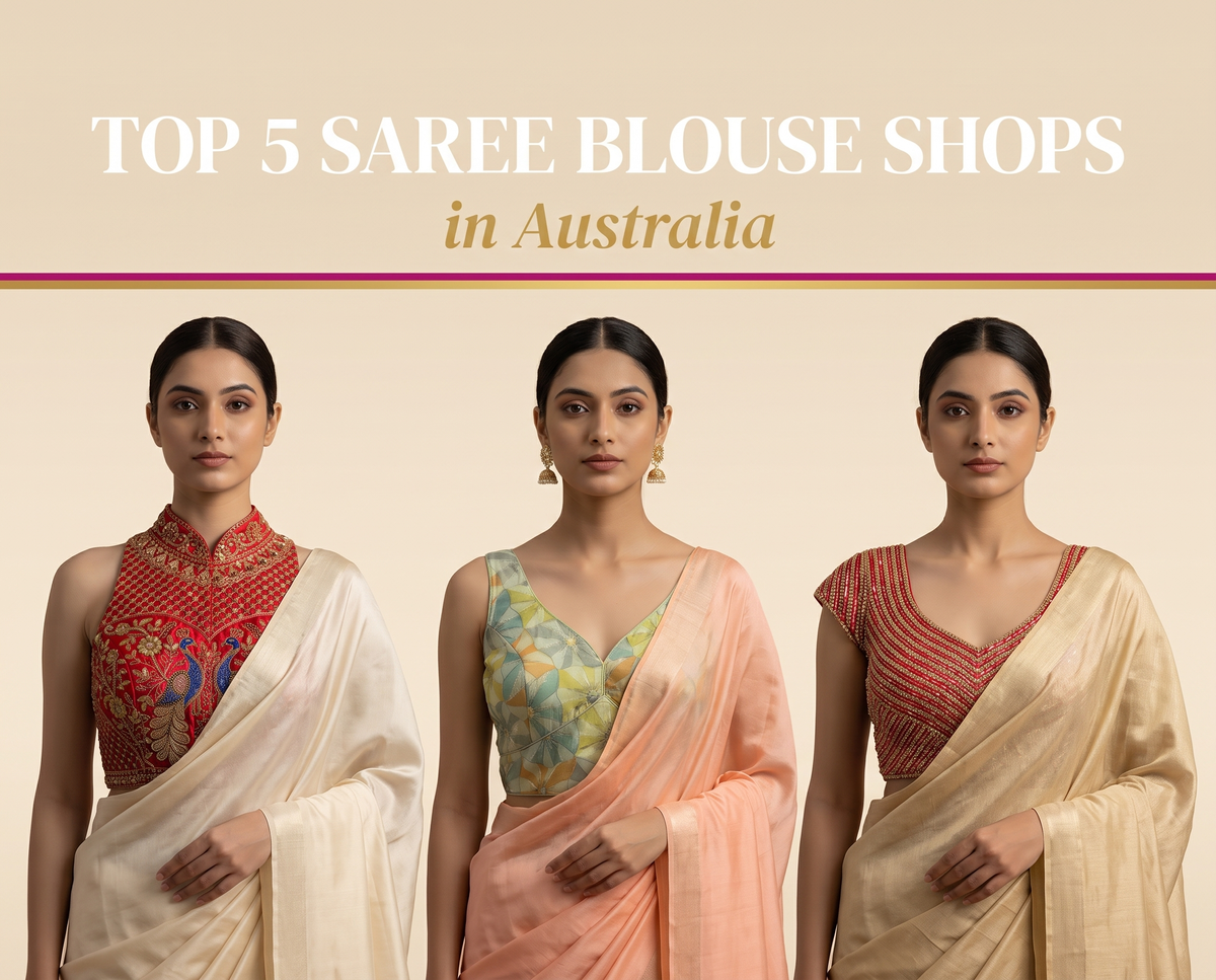 Top 5 Saree Blouse Shops in Australia