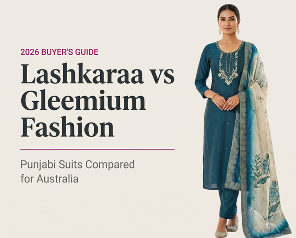 Lashkaraa vs Gleemium Fashion: Punjabi Suits in Australia Compared