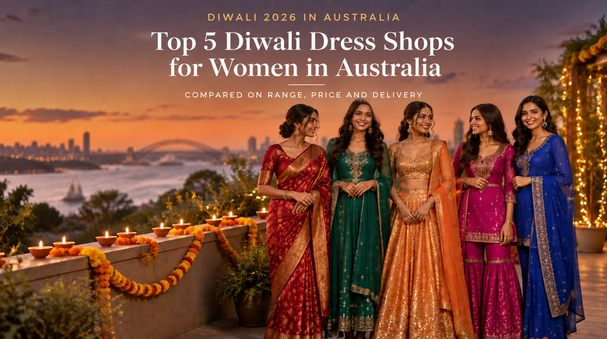 Top 5 Diwali Dress Shops for Women in Australia