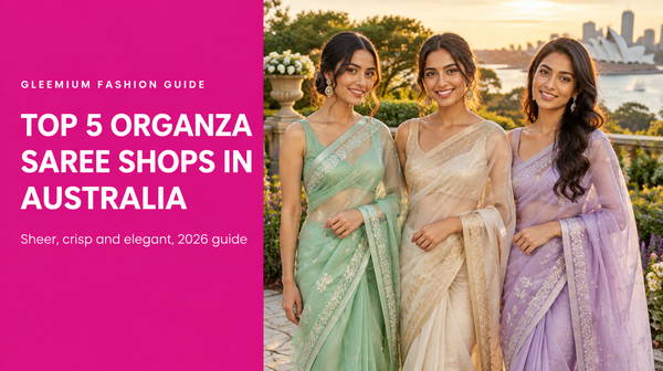 Top 5 Organza Saree Shops in Australia